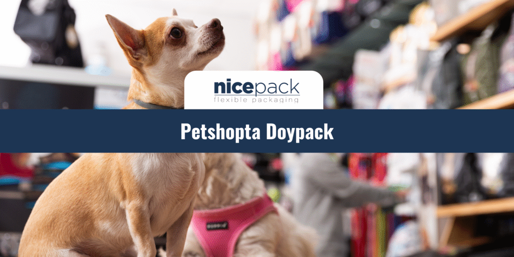 Petshopta Doypack: Pratik ve Şık